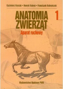 Anatomia zwierząt Tom 1