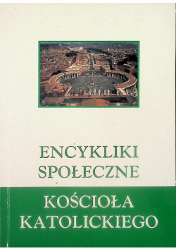Encykliki Społeczne Kościoła Katolickiego