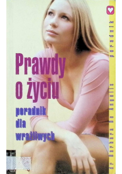 Prawdy o życiu poradnik dla wrażliwych