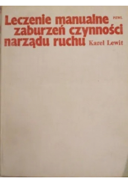 Leczenie manualne zaburzeń czynności narządu ruchu