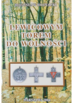 Lewicowym torem do wolności