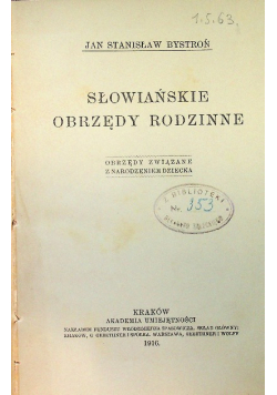 Słowiańskie obrzędy rodzinne 1916 r.