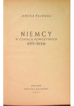 Niemcy w czasach nowożytnych 1517-1939 1947 r.