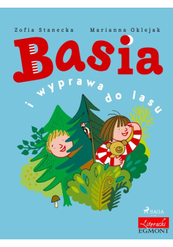 Basia i wyprawa do lasu