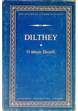 Dilthey O istocie filozofii