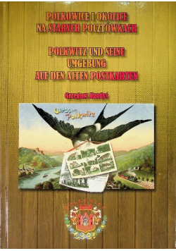 Polkowice i okolice na starych pocztówkach Polkwitz und seine umgebung auf den akten postkarten