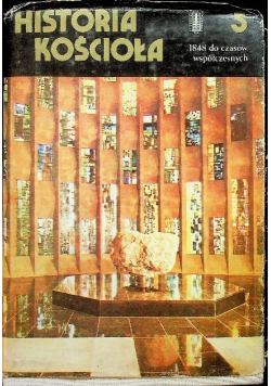 Historia kościoła 1848 do czasów współczesnych  Część 1