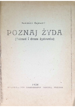 Poznaj Żyda (Talmud i dusza żydowska)  1936 r.