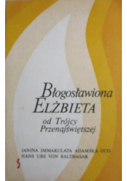 Błogosławiona Elżbieta od Trójcy Przenajświętszej