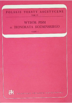 Wybór pism o. Honorata Koźmińskiego Część 1