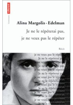 Je ne le répéterai pas, je ne veux pas le répéter