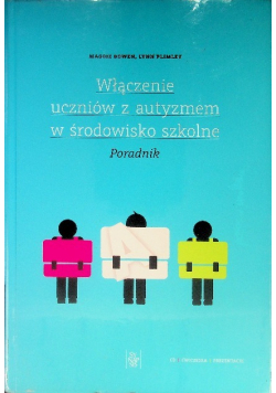 Włączenie uczniów z autyzmem w środowisko szkolne
