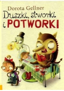 Duszki stworki i potworki