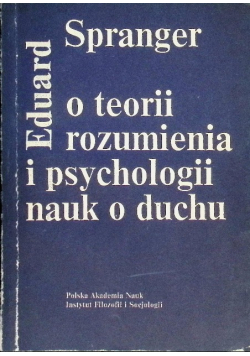O teorii rozumienia i psychologii nauk o duchu