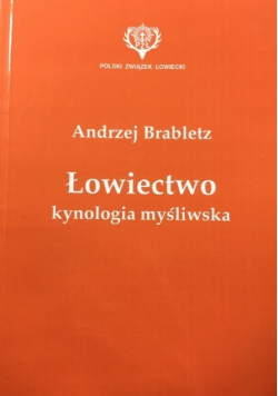 Łowiectwo kynologia myśliwska