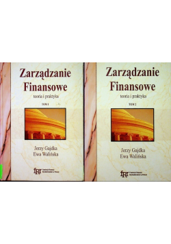 Zarządzanie finansowe teoria i praktyka Tom 1 i 2