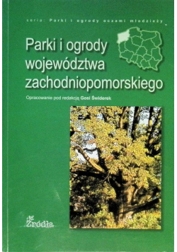 Parki i ogrody województwa zachodniopomorskiego