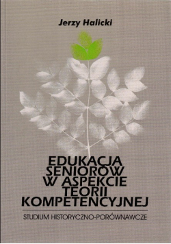 Edukacja seniorów w aspekcie teorii kompetencyjnej