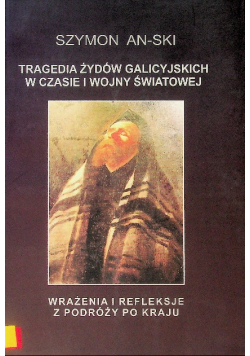 Tragedia Żydów galicyjskich w czasie I wojny światowej
