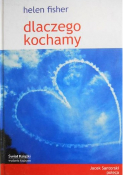 Dlaczego kochamy