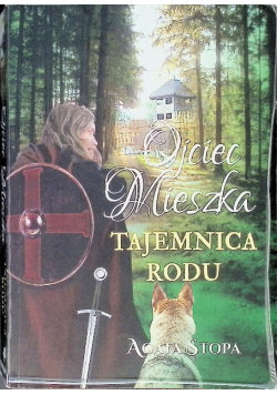 Ojciec Mieszka tajemnica rodu