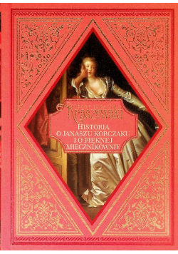 Historia o Janaszu Korczaku i o pięknej Miecznikównie