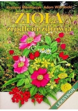 Zioła źródłem zdrowia