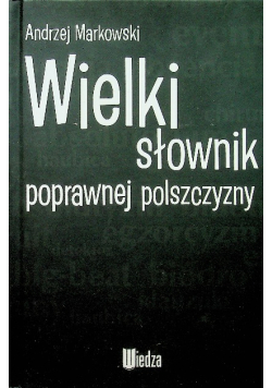 Wielki słownik poprawnej polszczyzny