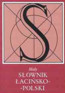 Mały słownik łacińsko - polski