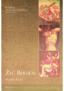 Żyć Bogiem Wielki Post