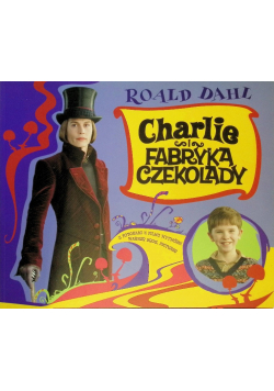 Charlie i fabryka czekolady