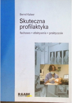 Skuteczna profilaktyka Fachowo efektywnie praktycznie