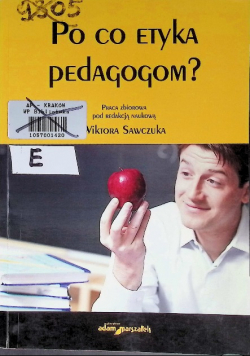 Po co etyka pedagogom?