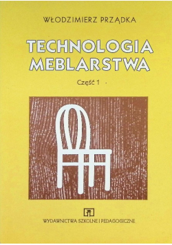 Technologia meblarstwa Część 1