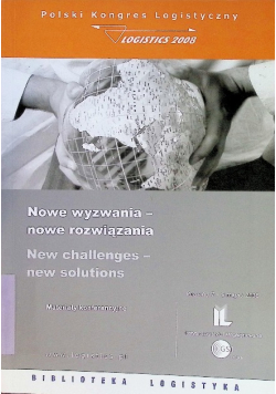 Nowe Wyzwanie Nowe Rozwiązania - Polski Kongres Logistyczny 2008