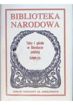 Tatry i górale w literaturze polskiej. Antologia