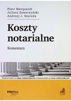 Koszty notarialne Komentarz