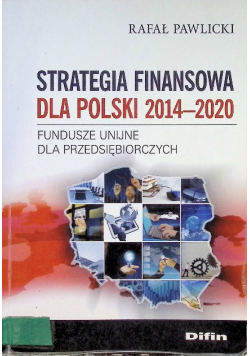 Strategia finansowa dla Polski 2014 - 2020