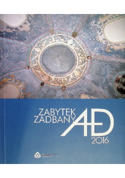 Zabytek zadbany AD 2016