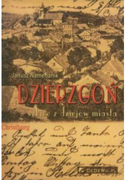 Dzierzgoń Szkice z dziejów miasta