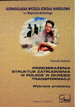 Przeobrażenia struktur zatrudnienia w Polsce w okresie transformacji