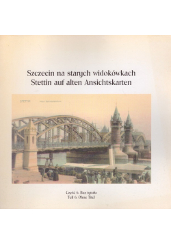 Szczecin Na Starych Widokówkach Część 6 Bez tytułu