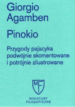 Pinokio. Przygody pajacyka podwójnie skomentowane i potrójnie zilustrowane