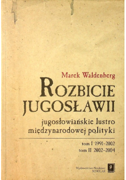 Rozbicie Jugosławii Tom 1 i 2