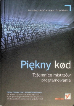 Piękny kod Tajemnice mistrzów programowania