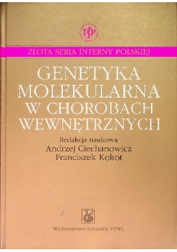 Genetyka molekularna w chorobach wewnętrznych