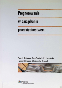 Prognozowanie w zarządzaniu przedsiębiorstwem