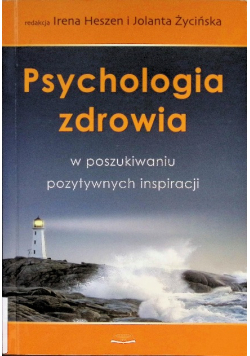 Psychologia zdrowia w poszukiwaniu pozytywnych aspiracji