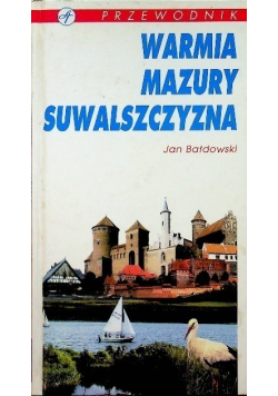 Warmia. Mazury. Suwalszczyzna