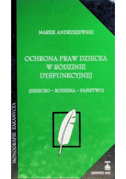 Ochrona praw dziecka w rodzinie dysfunkcyjnej